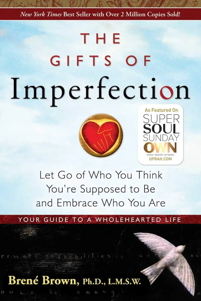 Book cover of the gifts of imperfection by brene brown. Contact trauma informed, EMDR and Somatic Experiencing trained therapists today. Mental health support available online across Ontario.